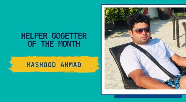 February 2022 GoGetter Spotlight: Mashood Ahmad