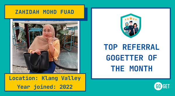 August 2022 GoGetter Spotlight: Zahidah Binti Mohd Fuad