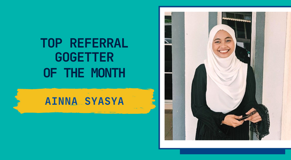 September 2022 GoGetter Spotlight: Ainna Syasya binti Mabeni