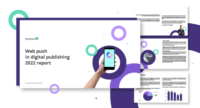 Web push in digital publishing 2022 report