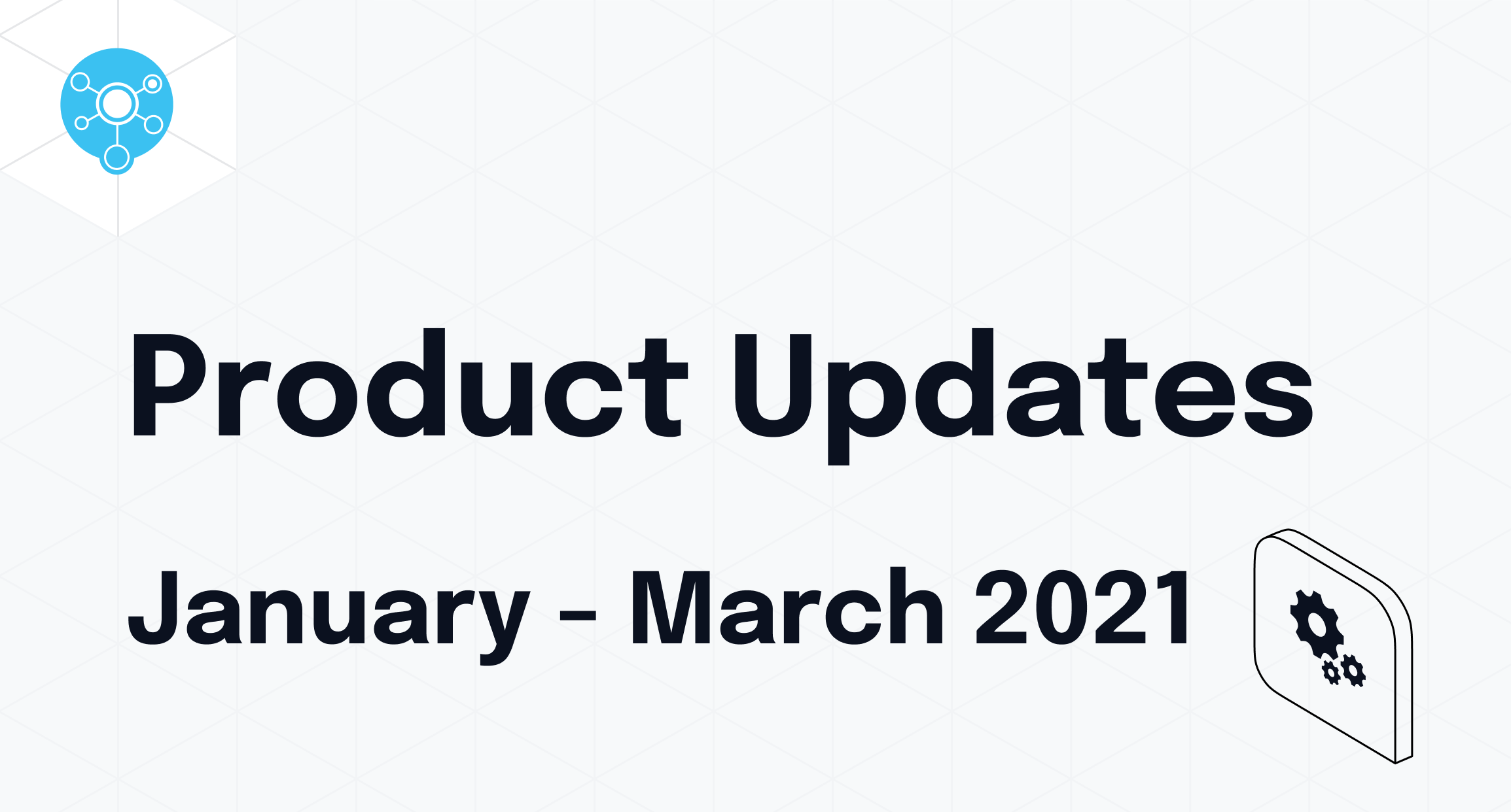 StatusHub updates and changes | January - March 2021