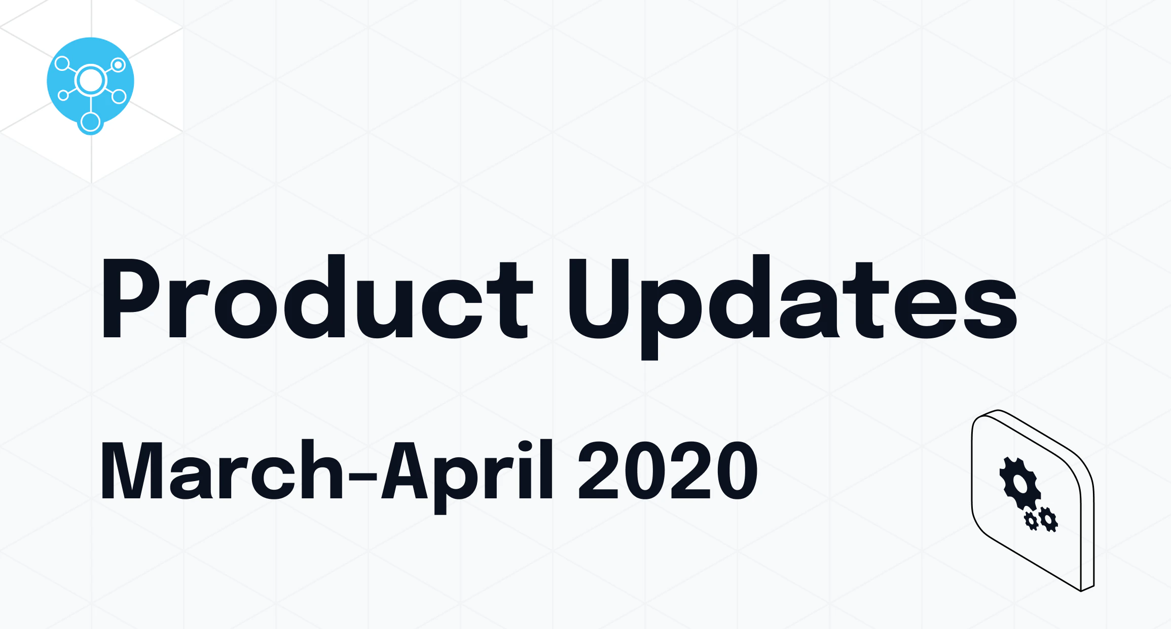 StatusHub updates and changes | March-April 2020
