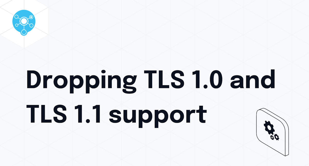 Dropping TLS 1.0 and TLS 1.1 support in StatusHub