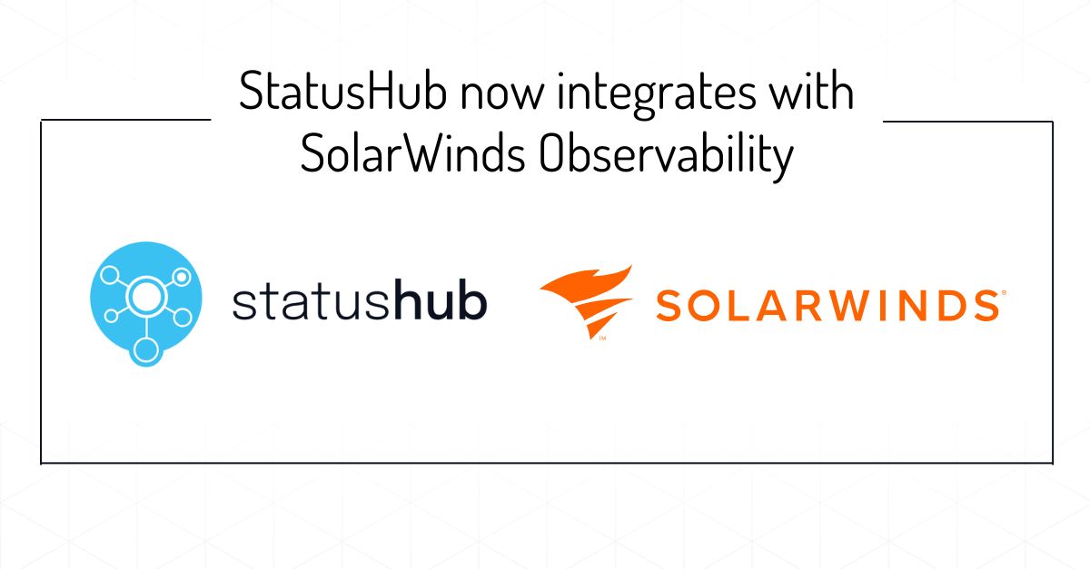 StatusHub and SolarWinds Observability integration