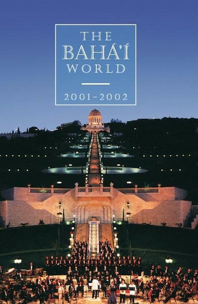 The cover of "The Baha'i World 2001-2002," featuring a photograph taken at the opening of the terraces of the Shrine of the Bab on Mt. Carmel in Haifa, Israel
