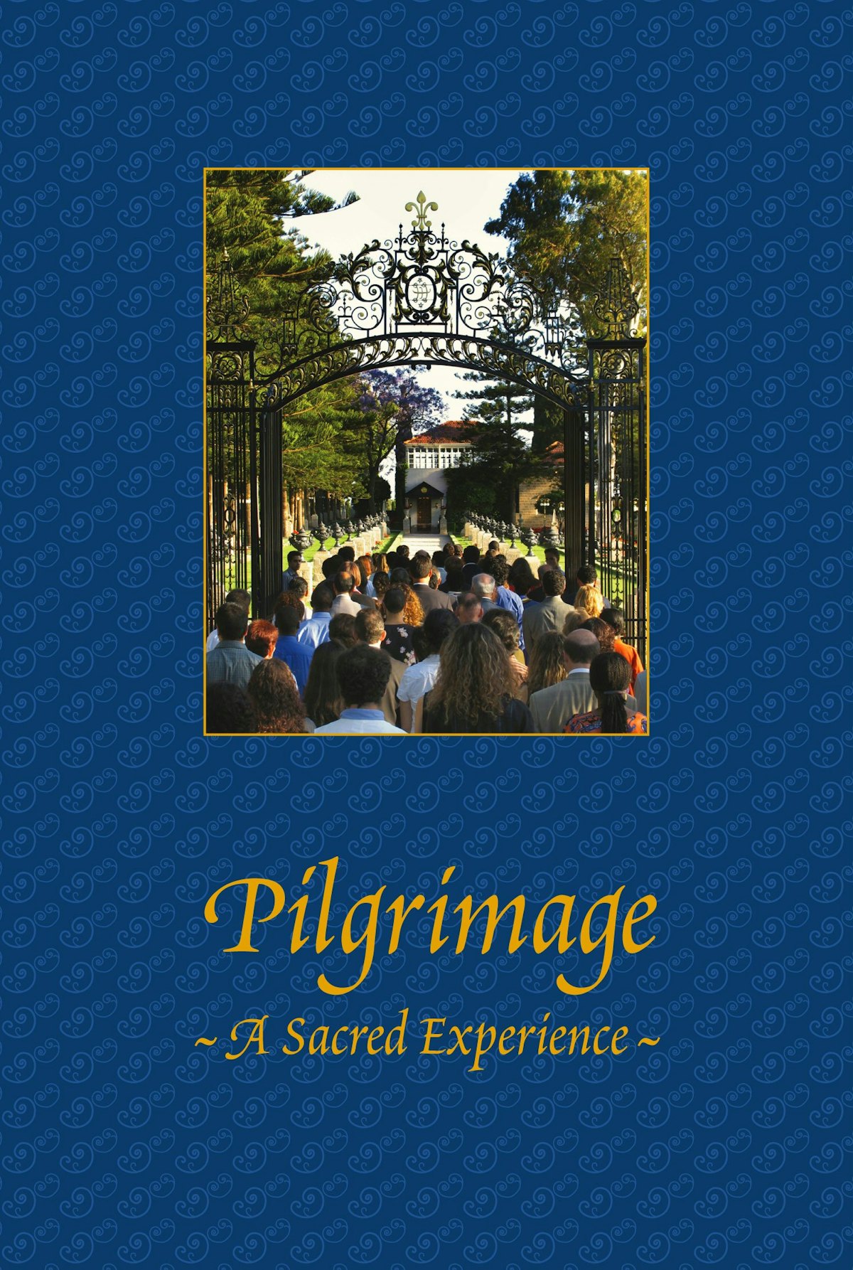 The cover of the DVD of the new film about Baha'i pilgrimage.