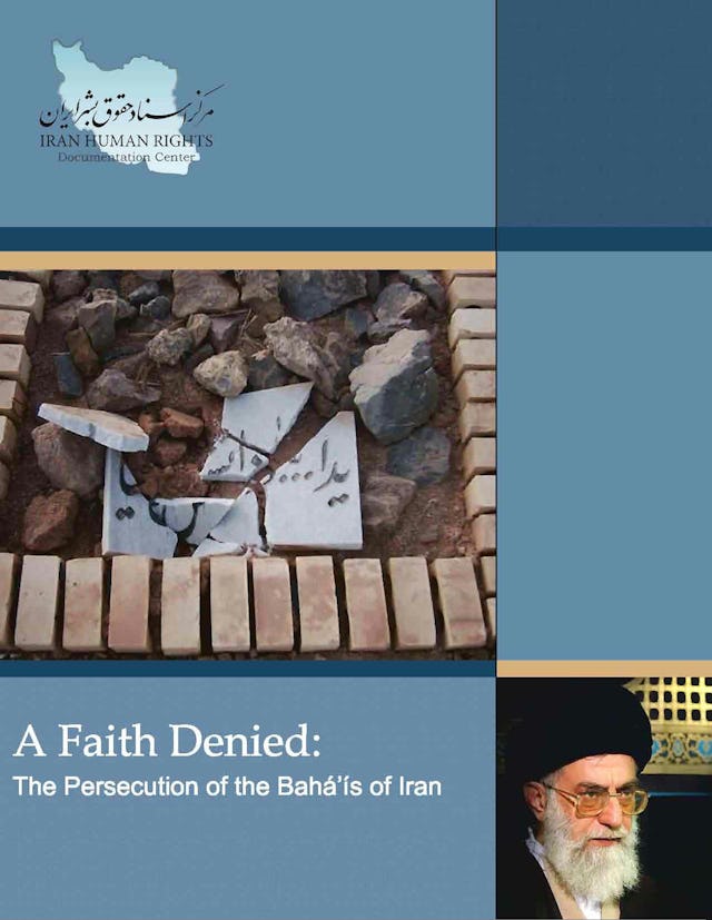 "A Faith Denied: The Persecution of the Baha'i of Iran" is a new report by the Iran Human Rights Documentation Center. The report expresses concern that Iranian Baha'is "may soon face another cycle of repression and violence."