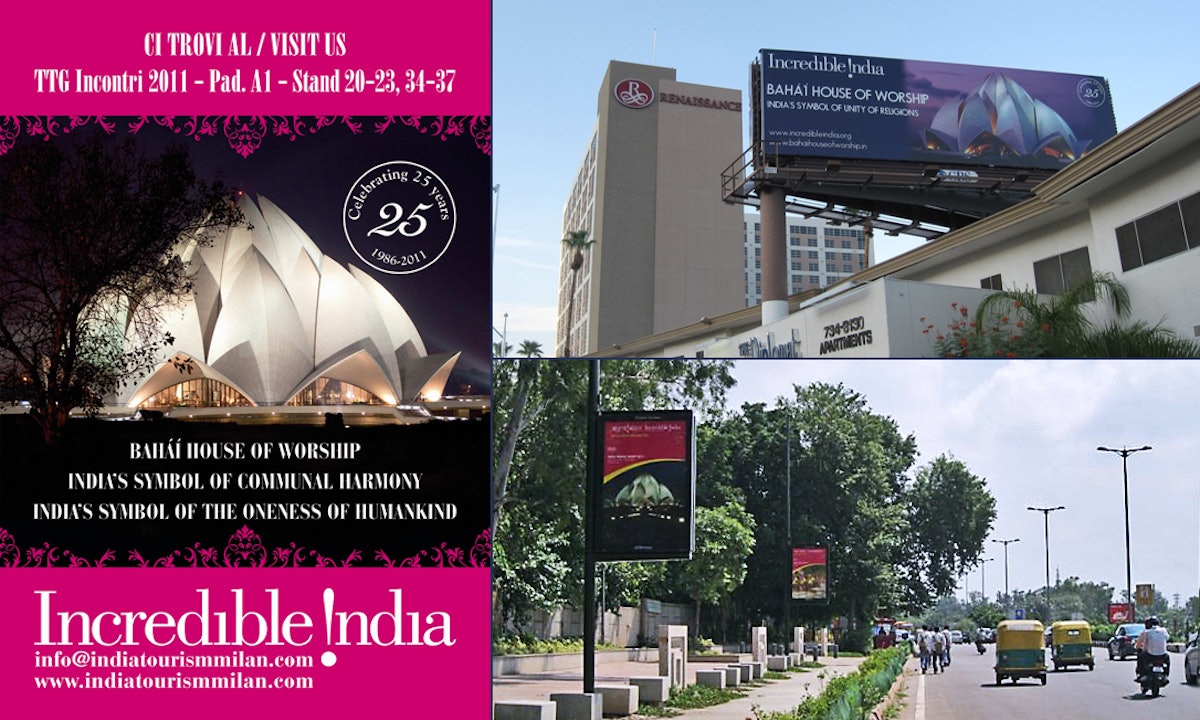 The Indian government's "Incredible India" campaign is showcasing Delhi's Baha'i House of Worship in 14 countries, alongside captions describing what the temple represents. Pictured here are, left, a poster for a travel exposition in Milan, Italy; top right, a billboard in Las Vegas, U.S.A.; and bottom right, street signs in New Delhi itself.