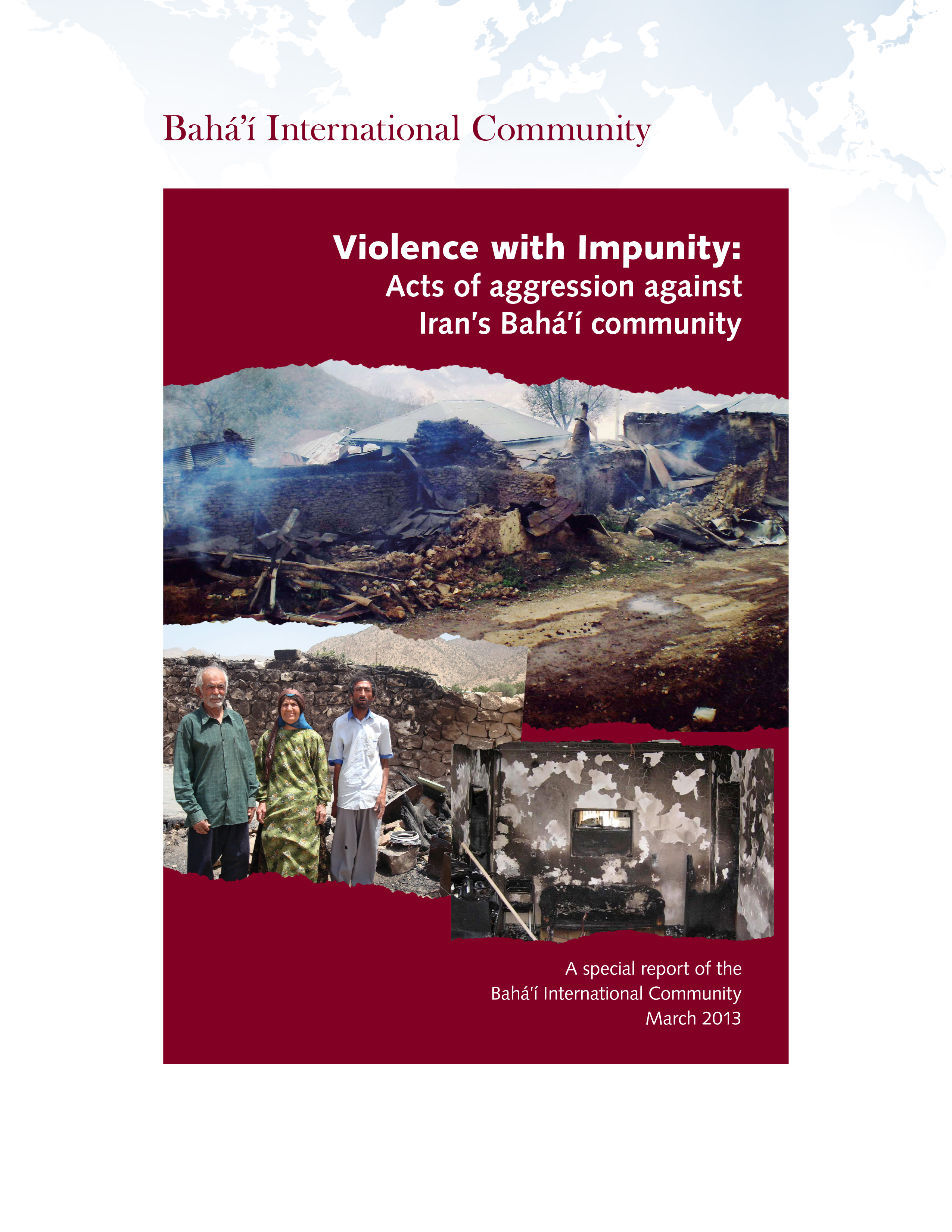 The 45 page report documents incidents of violence and abuse against Iran's Baha'i community.