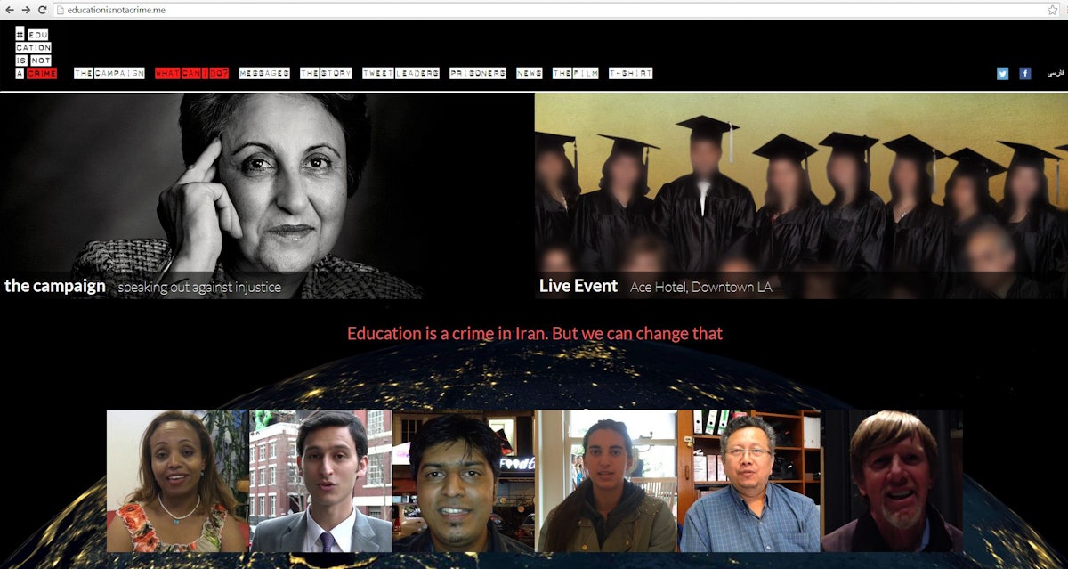 The website for the Education is Not a Crime campaign contains statements of support from prominent Iranians and human rights activists, as well as videos uploaded by individuals from around the world.