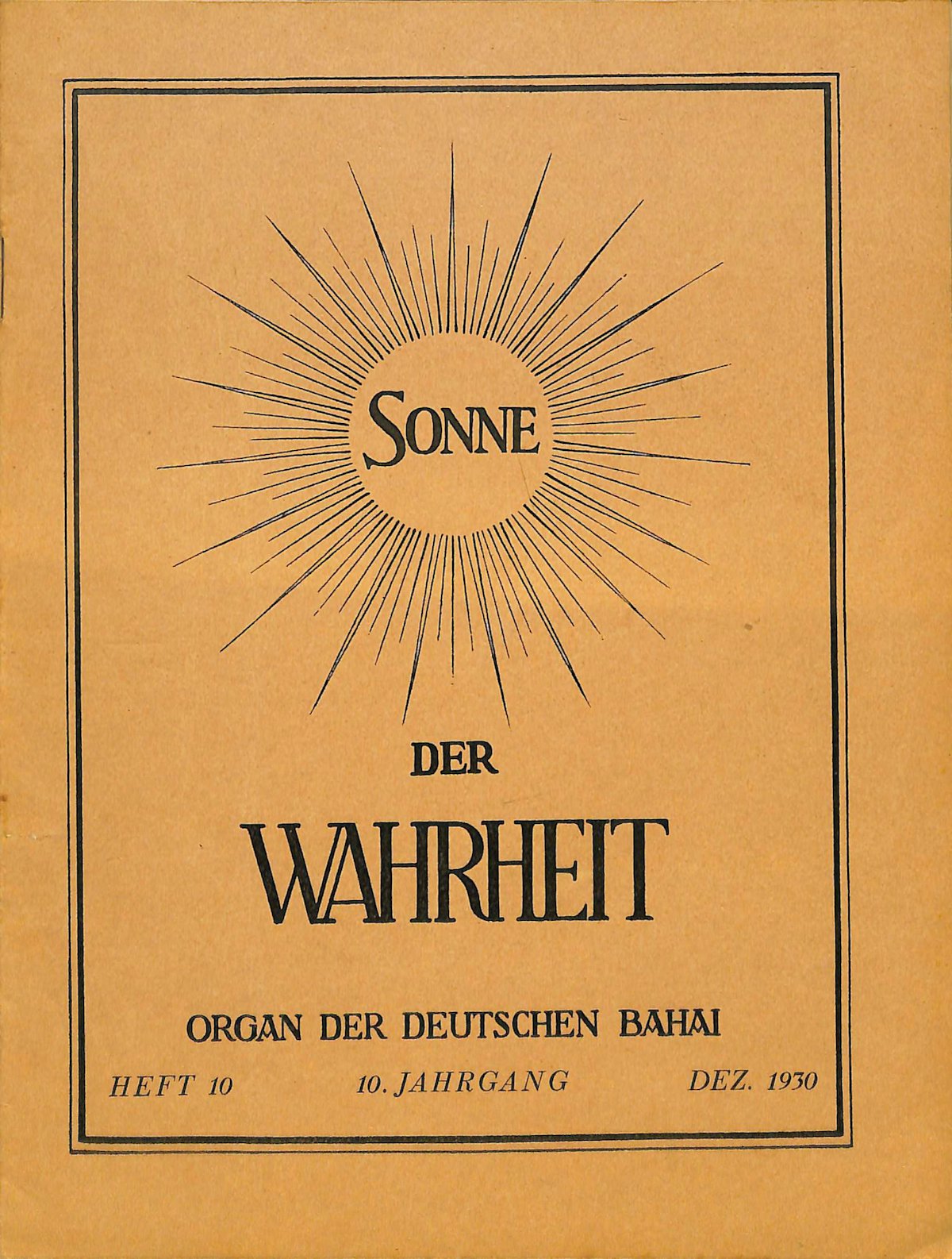 En 1921, deux publications ont vu le jour en Allemagne : « Sonne der Wahrheit » (Soleil de Vérité) et « Wirklichkeit » (Réalité).