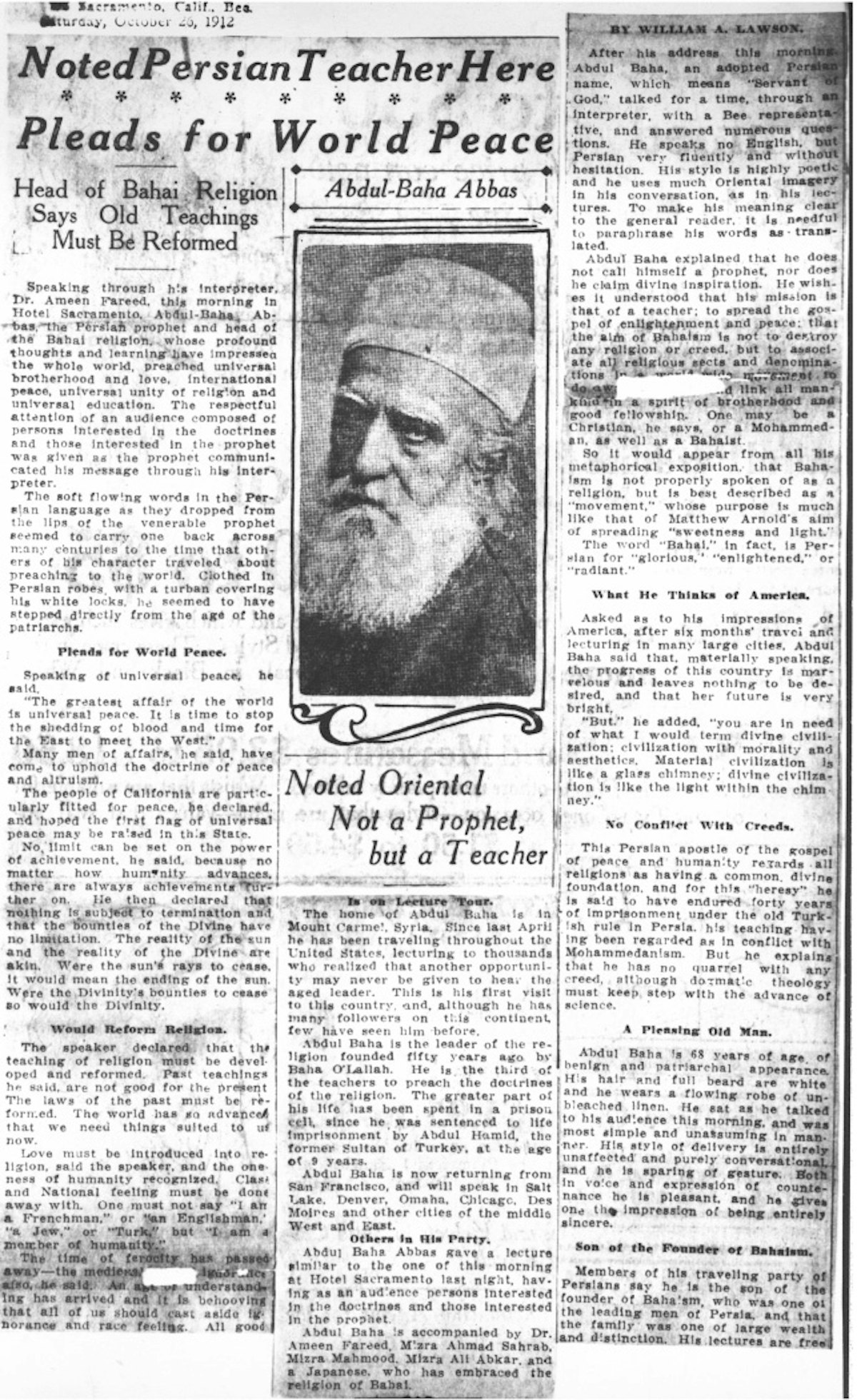 This article published in the Sacramento Bee on 26 October 1912 reports on ‘Abdu’l-Baha’s talk about peace, given earlier in the day. “The greatest affair of the world is universal peace. It is time to stop the shedding of blood…,” the newspaper quotes Him as saying.