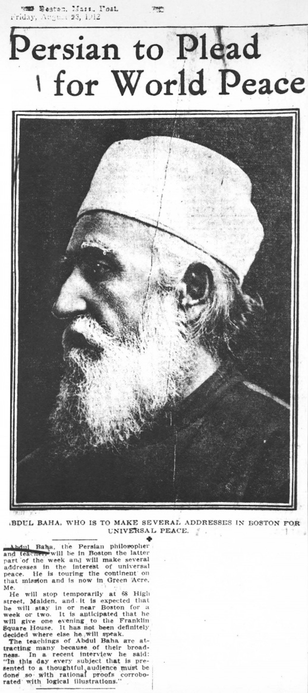 A short report published in The Boston Post on 23 August 1912 notes ‘Abdu’l-Baha’s plans to speak on the pressing issue of peace.