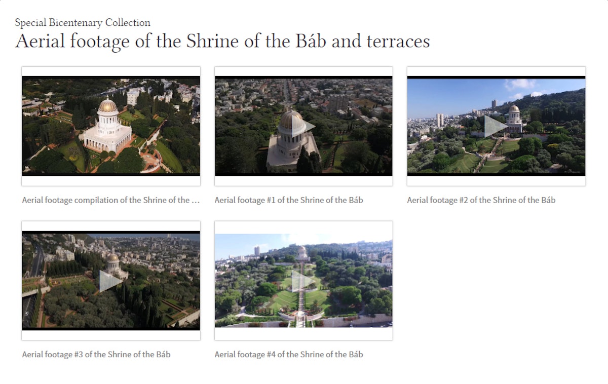 Parmi les contenus ajoutés à la nouvelle collection du bicentenaire se trouvent cinq vidéos aériennes du sanctuaire du Báb.