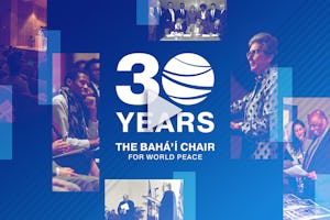 The 30th anniversary of the Bahá’í Chair at the University of Maryland provides an opportunity to reflect on long-standing efforts to foster a more harmonious world.