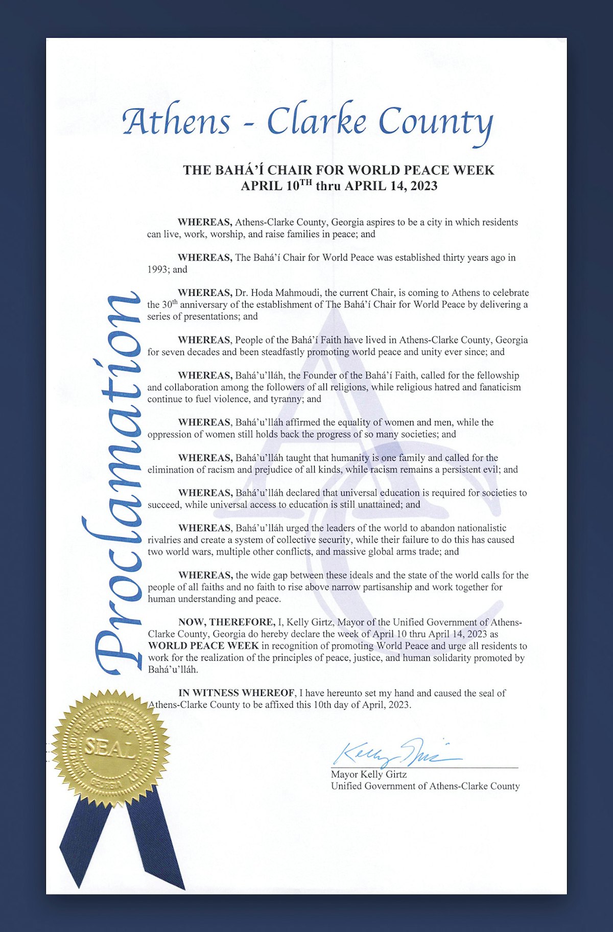 The proclamation, signed by Mayor Kelly Girtz of Athens-Clarke County, Georgia, has declared 10 to 14 April 2023 as “World Peace Week”, in honor of the 30th anniversary of the establishment of the Bahá’í Chair for World Peace at the University of Maryland.