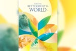 “For the Betterment of the World”: Publication sees release of new edition at International Convention
