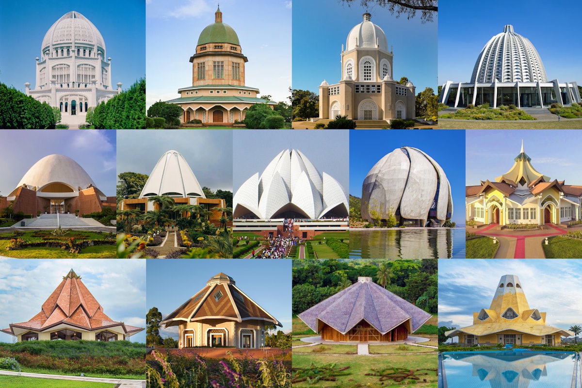 Bahá’í Houses of Worship throughout the world.