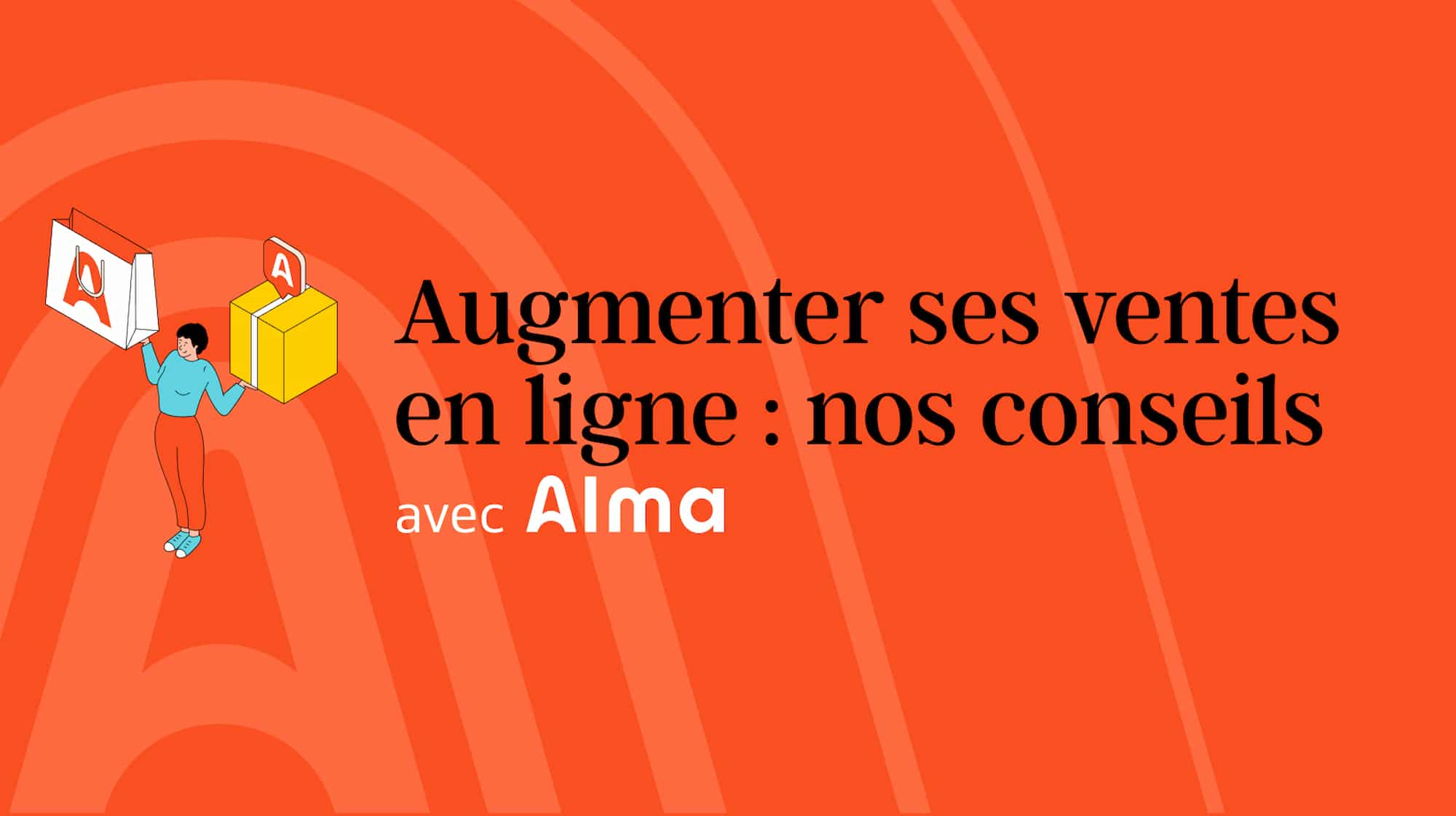 Photo de couverture des conseils pour augmenter ses ventes en ligne