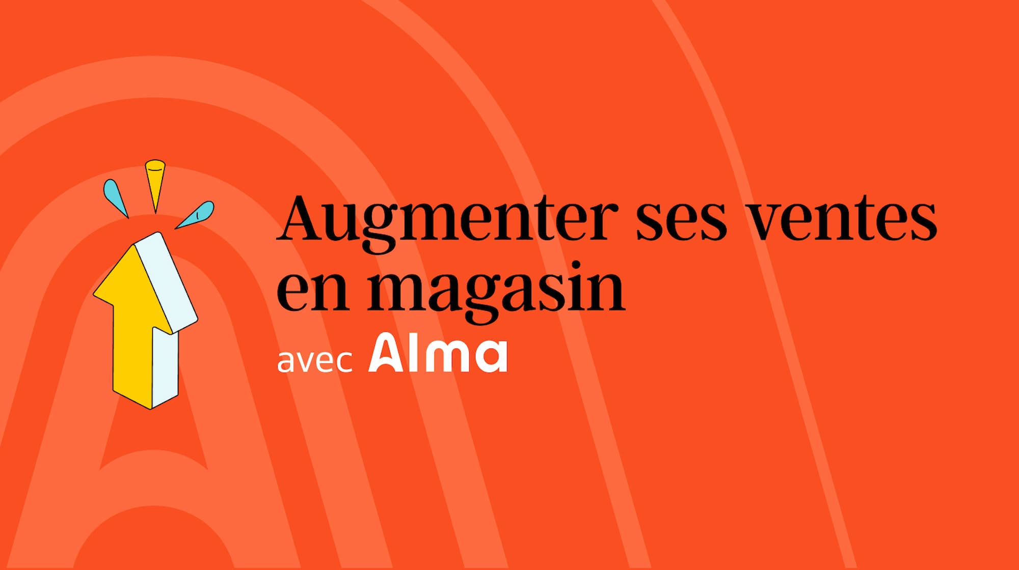 Image de couverture : Augmenter ses ventes en magasin
