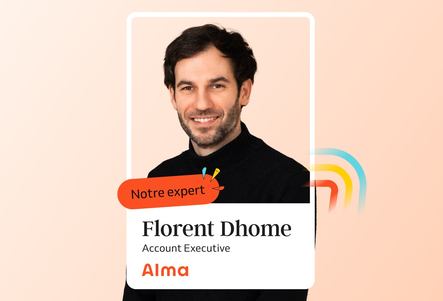 Photo de Florent Dhome, Account Executive chez Alma