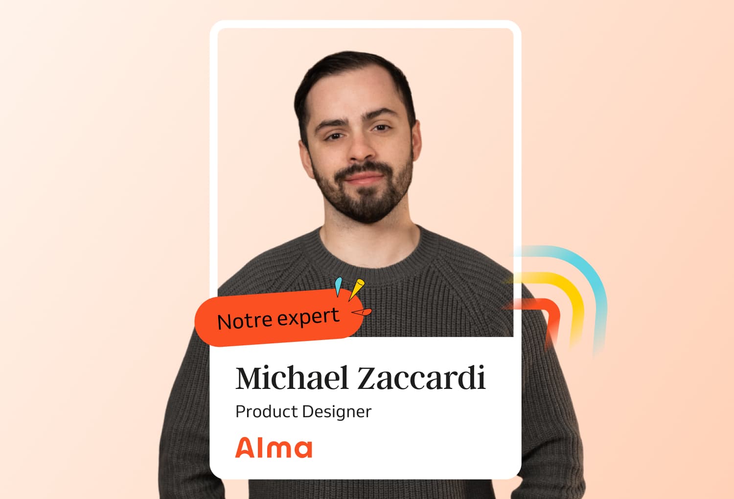 Photo de Michael Zaccardi, Product Designer chez Alma