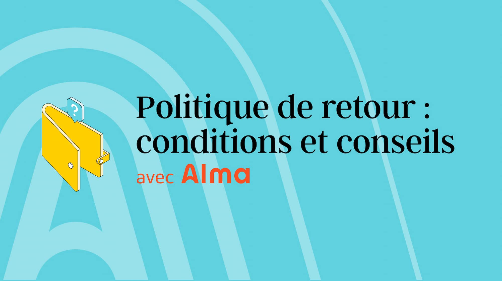 Photo de couverture pour la politique de retour e-commerce