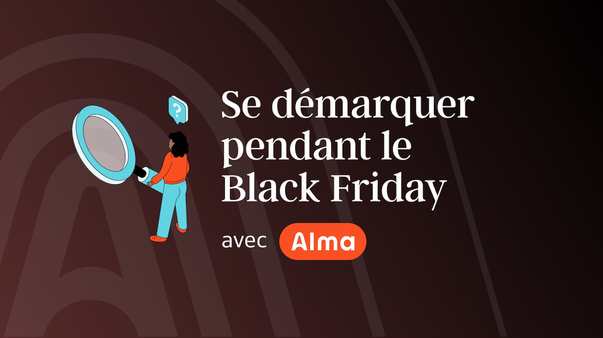 Photo de couverture pour l'article sur comment se démarquer pendant le Black Friday