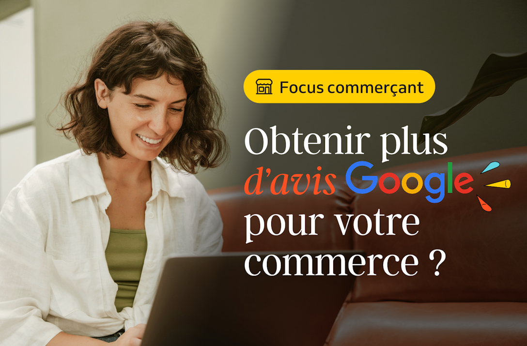 Obtenir plus d'avis google pour votre commerce ?