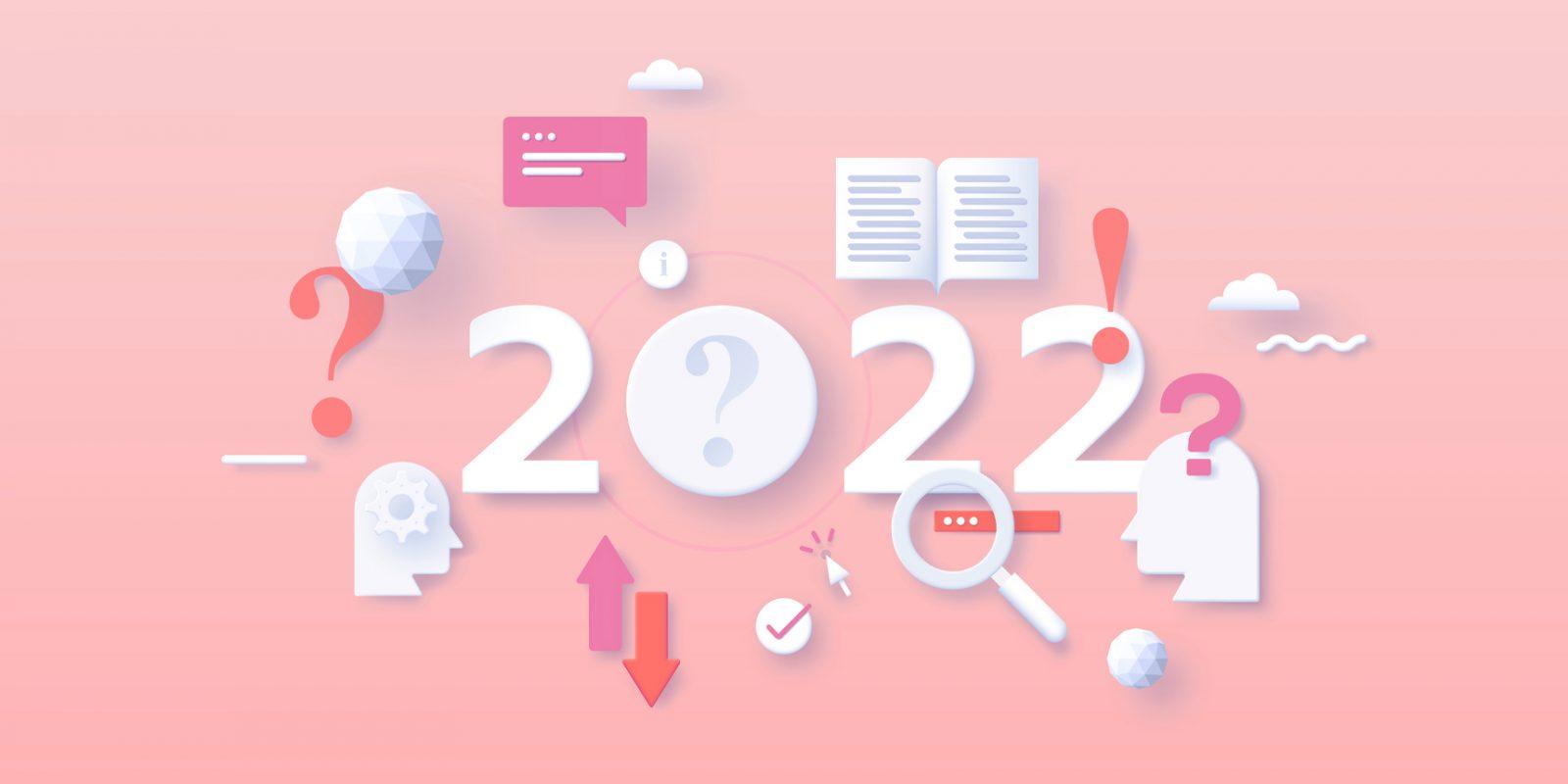Digital Marketing Predictions for 2022