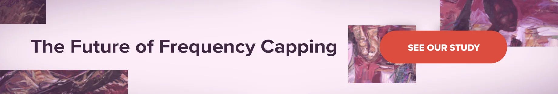 The future of frequency capping case study banner