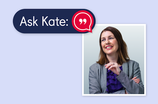 A woman confidently poses - caption above her says 'Ask Kate'