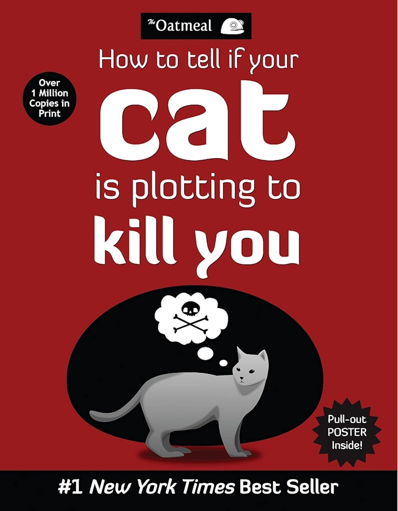 How to Tell If Your Cat Is Plotting to Kill You Paperback: $7.36