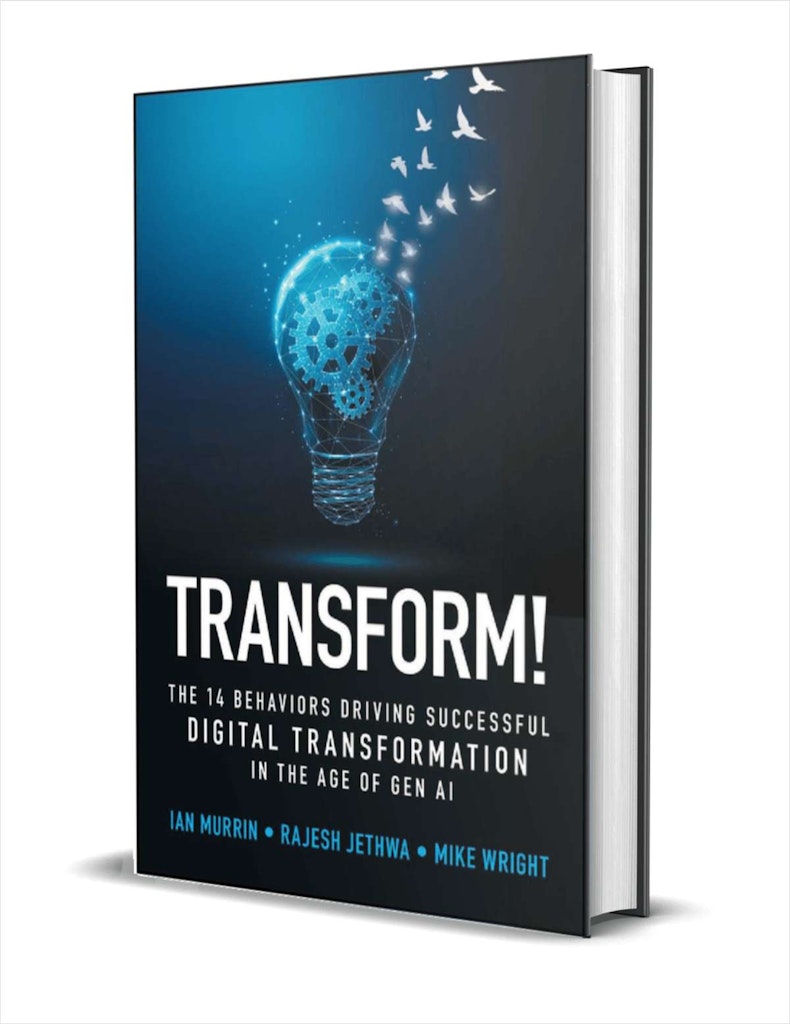 "Transform! The 14 Behaviors Driving Successful Digital Transformation" eBook: Free "Transform! The 14 Behaviors Driving Successful Digital Transformation" eBook: Free