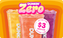 Dunkin' Zero Medium Energy Drink for $3 after 1pm