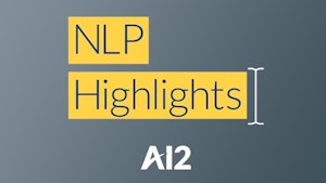 AI2 NLP Highlights Podcast