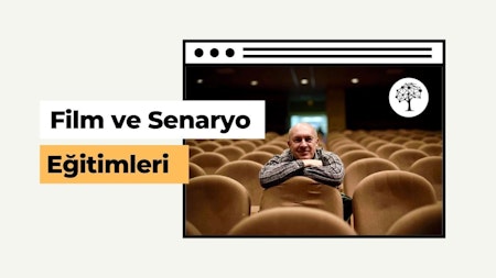 Film Yapma ve Senaryo Eğitimleri
