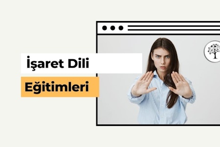 İşaret Dili Eğitimleri