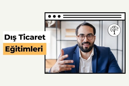 Dış Ticaret Eğitimleri