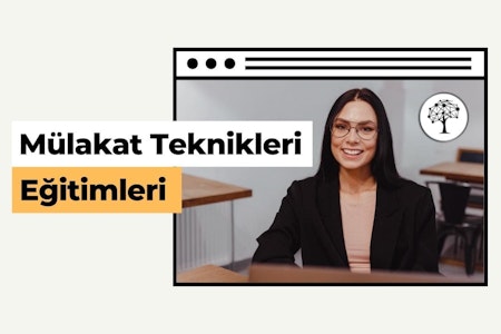 Mülakat Teknikleri Eğitimleri