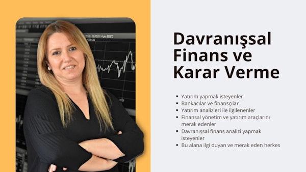 Davranışsal Finans ve Karar Verme Eğitimi konulu bu online kurs, insan davranışlarının finansal kararları nasıl etkilediğini anlamanıza yardımcı olacaktır. Finansal hedeflerinize en uygun kararları alabilmeniz için gerekli araç ve teknikleri sağlayacaktır. Bilişsel önyargıları tanımlamayı ve yönetmeyi, karar vermede yaygın hataları tanımayı ve bunlardan kaçınmayı, risk ve belirsizliği yönetmek için stratejiler geliştirmeyi öğreneceksiniz. Ayrıca duyguların finansal kararlar üzerindeki etkisini anlamayı öğrenecek ve daha akıllı kararlar almak için verilerin nasıl kullanılacağına dair bir anlayış geliştireceksiniz. Bu eğitim ayrıca size finansal yatırımları etkin bir şekilde yönetme ve uzun vadeli başarı için bir plan oluşturma becerileri de kazandıracaktır. Kursun sonunda, finansal hedeflerinize ulaşmanıza yardımcı olacak bilinçli kararları nasıl alacağınız konusunda kapsamlı bir anlayışa sahip olacaksınız.