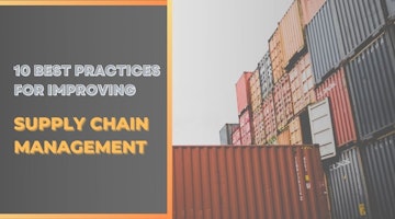 10 Best Practices For Improving Supply Chain Management
