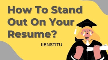 How To Stand Out On Your Resume?