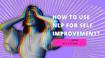 How To Use NLP for Self Improvement?