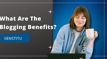 What Are The Blogging Benefits?