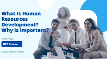 What is Human Resources Development? Why is important?