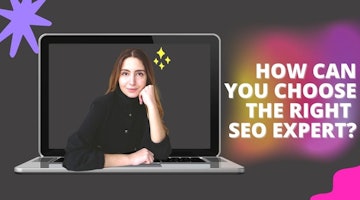 How Can You Choose The Right SEO Expert?