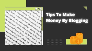 Tips On Making Money From Blogging