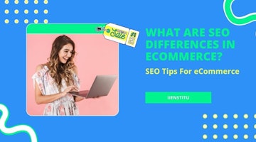 What Are SEO Differences in eCommerce?