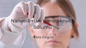 Nanobilim ve Nanoteknoloji Bölümü